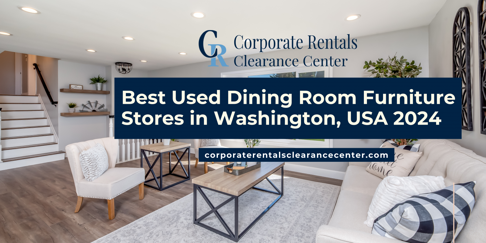 Best Used Dining Room Furniture Stores in Washington, USA 2024