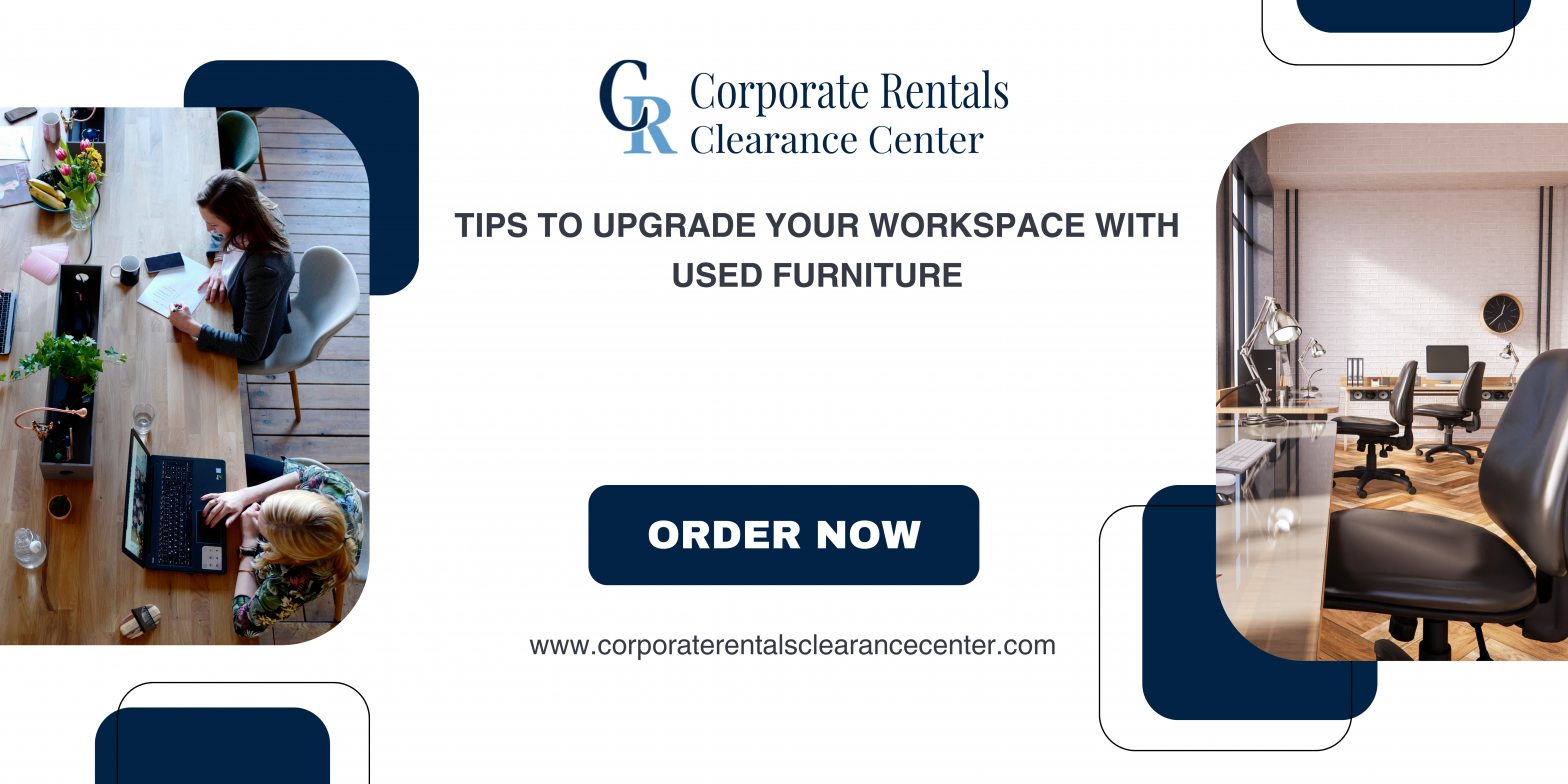 Tips To Upgrade Your Workspace with Used Furniture